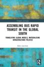Assembling Bus Rapid Transit In The Global South - Preview