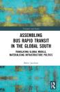 Assembling Bus Rapid Transit In The Global South - Preview