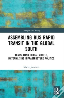 Capa do artigo Assembling Bus Rapid Transit In The Global South