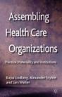 Assembling Health Care Organizations - Preview