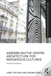 Capa do artigo Assembling The Centre: Architecture For Indigenous Cultures