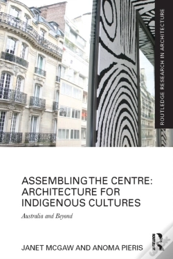 Capa do artigo Assembling The Centre: Architecture For Indigenous Cultures