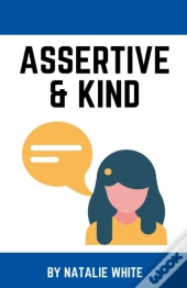 Assertive & Kind