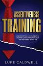 Assertiveness Training: 10 Simple Steps - Preview