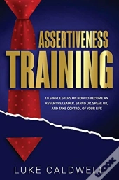 Assertiveness Training: 10 Simple Steps