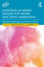 Assessing Academic English For Higher Education Admissions - Preview