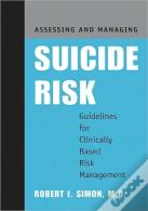 Assessing And Managing Suicide Risk