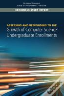 Assessing And Responding To The Growth Of Computer Science Undergraduate Enrollments