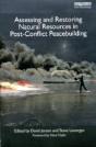 Assessing And Restoring Natural Resources In Post-Conflict Peacebuilding - Preview