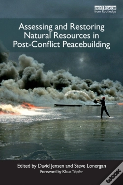 Capa do artigo Assessing And Restoring Natural Resources In Post-Conflict Peacebuilding