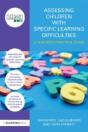 Assessing Children With Specific Learning Difficulties - Preview