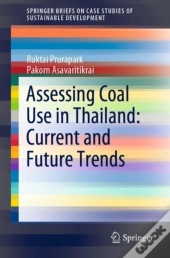 Assessing Coal Use In Thailand: Current And Future Trends