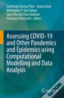 Assessing Covid-19 And Other Pandemics And Epidemics Using Computational Modelling And Data Analysis