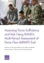Assessing Force Sufficiency And Risk Using Rand'S Multi-Period Assessment Of Force Flow (Mpaff) Tool - Preview