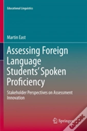 Assessing Foreign Language Studentsâ€™ Spoken Proficiency