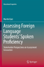 Assessing Foreign Language Studentsâ€™ Spoken Proficiency - Preview