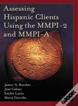 Assessing Hispanic Clients Using The Mmpi-2 And Mmpi-A