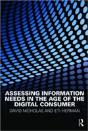 Assessing Information Needs In The Age Of The Digital Consumer - Preview