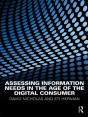 Assessing Information Needs In The Age Of The Digital Consumer - Preview