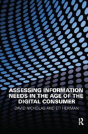 Assessing Information Needs In The Age Of The Digital Consumer - Preview
