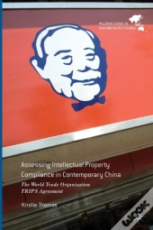 Assessing Intellectual Property Compliance In Contemporary China