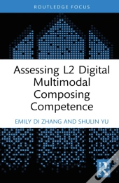 Assessing L2 Digital Multimodal Composing Competence