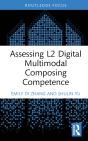 Assessing L2 Digital Multimodal Composing Competence - Preview