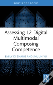 Assessing L2 Digital Multimodal Composing Competence