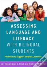 Assessing Language And Literacy With Bilingual Students