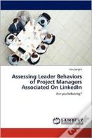 Assessing Leader Behaviors Of Project Managers Associated On Linkedin