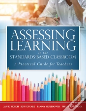 Capa do artigo Assessing Learning In The Standards-Based Classroom