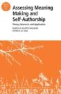 Assessing Meaning Making And Self-Authorship: Theory, Research, And Application - Preview