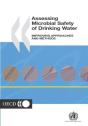 Assessing Microbial Safety Of Drinking Water Improving Approaches And Methods - Preview