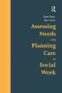 Assessing Needs And Planning Care In Social Work - Preview