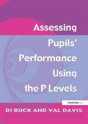 Assessing Pupil'S Performance Using The P Levels - Preview
