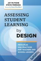 Assessing Student Learning By Design