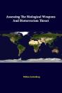 Assessing The Biological Weapons And Bioterrorism Threat - Preview