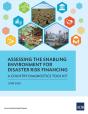 Assessing The Enabling Environment For Disaster Risk Financing - Preview