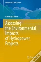 Assessing The Environmental Impacts Of Hydropower Projects