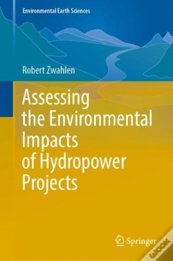 Capa do artigo Assessing The Environmental Impacts Of Hydropower Projects
