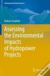 Capa do artigo Assessing The Environmental Impacts Of Hydropower Projects