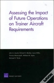 Capa do artigo Assessing The Impact Of Future Operations On Trainer Aircraft Requirements
