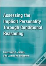 Assessing The Implicit Personality Through Conditional Reasoning