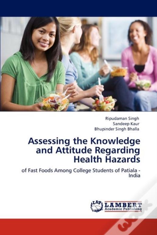 Assessing The Knowledge And Attitude Regarding Health Hazards