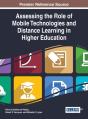 Assessing The Role Of Mobile Technologies And Distance Learning In Higher Education - Preview