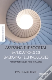 Assessing The Societal Implications Of Emerging Technologies
