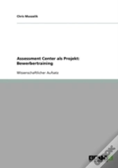 Assessment Center Als Projekt
