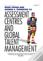 Assessment Centres And Global Talent Management