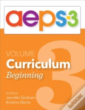 Assessment, Evaluation, And Programming System For Infants And Children (Aeps (R)-3): Curriculum, Volume 3