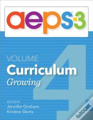 Assessment, Evaluation, And Programming System For Infants And Children (Aeps (R)-3): Curriculum, Volume 4